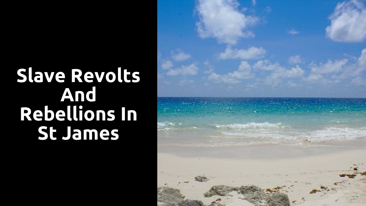 Slave revolts and rebellions in St James